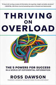 Thriving on Overload: The 5 Powers for Success in a World of Exponential Information PDF