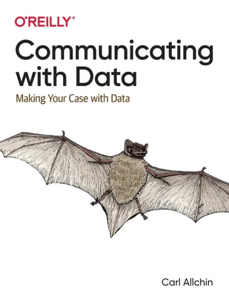 Communicating with Data: Making Your Case With Data PDF Book