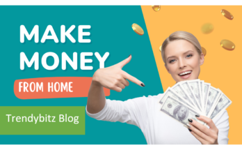 how to make money from home