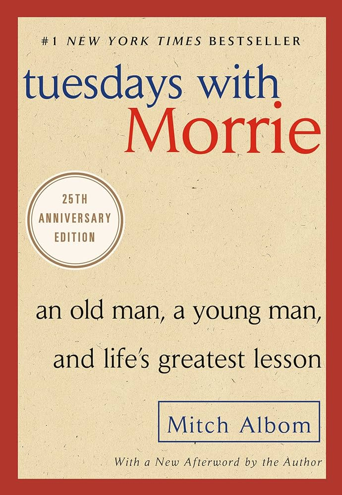 Books On How To Deal With Grief: Tuesdays with Morrie by Mitch Albom