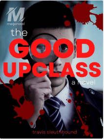 The Good Upclass: A Glittering Facade with Dark Secrets Beneath